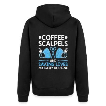Kaffeeskalpelle und die Rettung von Leben Meine tägliche Routine - Unisex Premium Bio Zip Hoodie - Schwarz - Hinten - Nico (187cm)