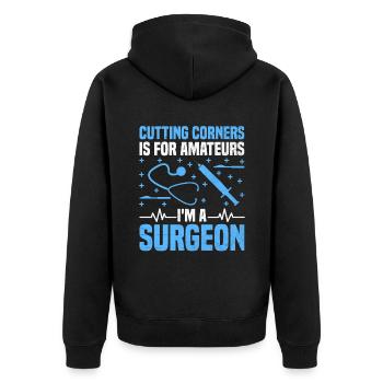 Couper les coins ronds est pour les amateurs Je suis un chirurgien Surg - Veste à capuche bio Premium Unisexe - noir - Dos - Nico (187cm)