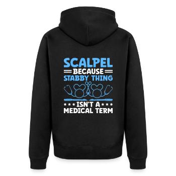 Skalpell, weil "Stabby Thing" kein medizinischer Begriff ist - Unisex Premium Bio Zip Hoodie - Schwarz - Hinten - Nico (187cm)