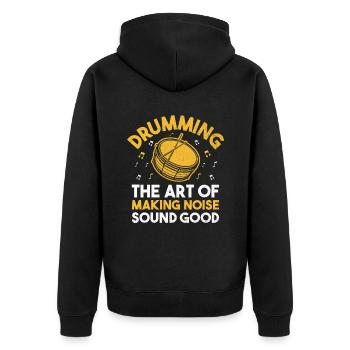 Drumming The Art Of Making Noise Sound Good Drumme - Unisex Premium Organic Zip Hoodie - black - Back - Nico (187cm)