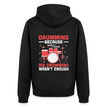 Trommeln, weil Lufttrommeln nicht genug war Trommel D - Unisex Premium Bio Zip Hoodie - Schwarz - Hinten - Nico (187cm)