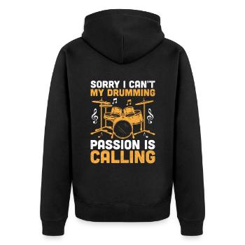 Tut mir leid, dass ich nicht kann Meine Leidenschaft für das Schlagzeugspielen ist der Ruf der Trommel - Unisex Premium Bio Zip Hoodie - Schwarz - Hinten - Nico (187cm)