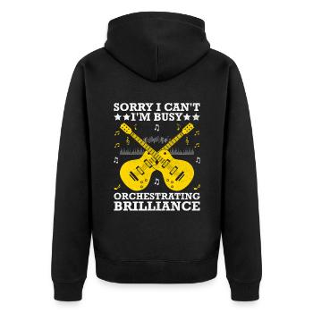 Sorry I Can't I'm Busy Orchestrating Brilliance Te - Unisex Premium Organic Zip Hoodie - black - Back - Nico (187cm)