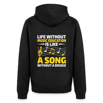 Life Without Music Education Is Like A Song Withou - Unisex Premium Organic Zip Hoodie - black - Back - Nico (187cm)
