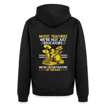 Music Teachers We're Not Just Educators We're Orch - Unisex Premium Organic Zip Hoodie - black - Back - Nico (187cm)