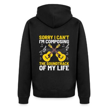 Sorry I Can't I'm Composing The Soundtrack Of My L - Unisex Premium Organic Zip Hoodie - black - Back - Nico (187cm)