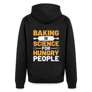 Baking Is Science For Hungry People Baker Bake Bak - Unisex Premium Organic Zip Hoodie - black - Back - Nico (187cm)