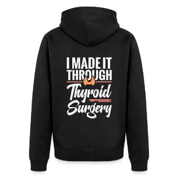 I got it through thyroid surgery - Unisex Premium Organic Zip Hoodie - black - Back - Nico (187cm)