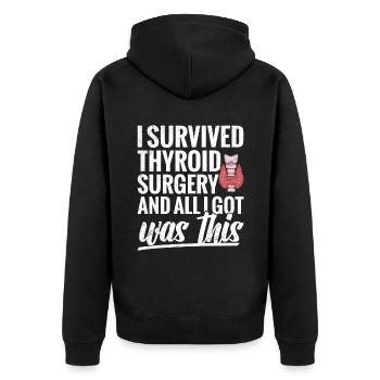 I survived thyroid surgery and - Unisex Premium Organic Zip Hoodie - black - Back - Nico (187cm)