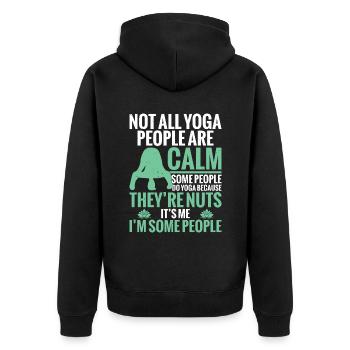 Nicht Alle Yoga-leute Sind Ruhig, Manche Machen - Unisex Premium Bio Zip Hoodie - Schwarz - Hinten - Nico (187cm)