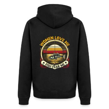 Women Love Me Fish Fear Me Fishing Angler Fisherma - Unisex Premium Organic Zip Hoodie - black - Back - Nico (187cm)