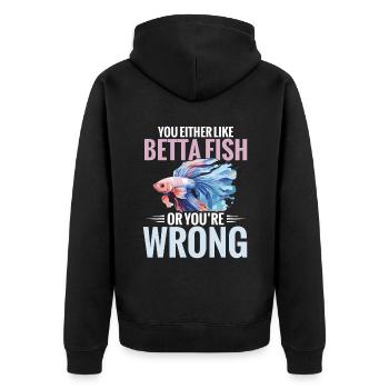 Entweder Magst Du Betta-fische, Oder Du Liegst - Unisex Premium Bio Zip Hoodie - Schwarz - Hinten - Nico (187cm)