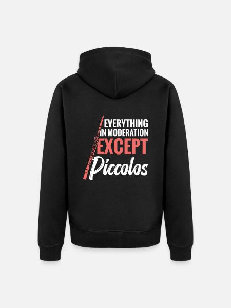 Everything in moderation except piccolos - Unisex Premium Organic Zip Hoodie - black