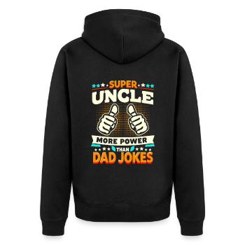 Super Uncle More Power Than Dad Jokes Family Uncle - Unisex Premium Organic Zip Hoodie - black - Back - Nico (187cm)