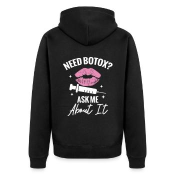 Kosmetikschwester Brauchen Sie Botox? Fragen Sie - Unisex Premium Bio Zip Hoodie - Schwarz - Hinten - Nico (187cm)