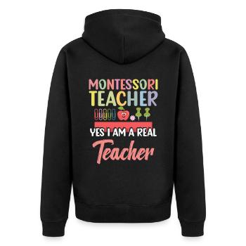 Montessori teacher: Yes, I am a real teacher - Unisex Premium Organic Zip Hoodie - black - Back - Nico (187cm)