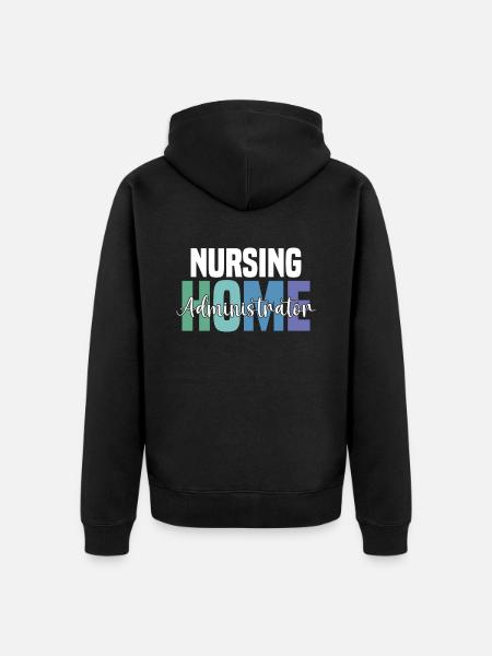 Nursing Home Administrators - Unisex Premium Organic Zip Hoodie - black