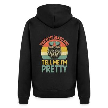 Touch My Beard And Tell Me I'm Pretty Beards Man - Unisex Premium Organic Zip Hoodie - black - Back - Nico (187cm)