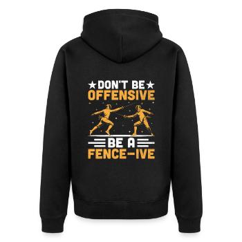 Seien Sie nicht beleidigend, seien Sie ein fechtbares Fechtschwert - Unisex Premium Bio Zip Hoodie - Schwarz - Hinten - Nico (187cm)