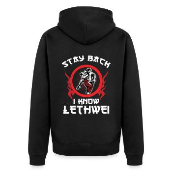 Stay back, I know Lethwei - Unisex Premium Organic Zip Hoodie - black - Back - Nico (187cm)