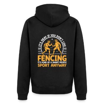 Es ist in Ordnung, wenn Sie das Fechten nicht mögen Fechter Athlet - Unisex Premium Bio Zip Hoodie - Schwarz - Hinten - Nico (187cm)