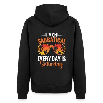 "I have a sabbatical, every day is Saturday" - Unisex Premium Organic Zip Hoodie - black - Back - Nico (187cm)