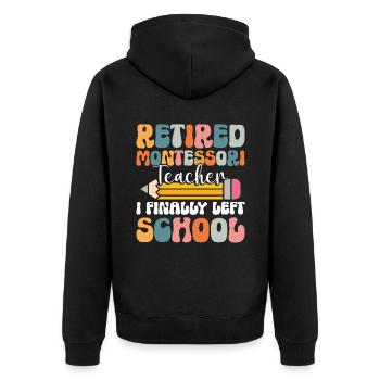Enseignante Montessori à la retraite : j’ai enfin - Veste à capuche bio Premium Unisexe - noir - Dos - Nico (187cm)