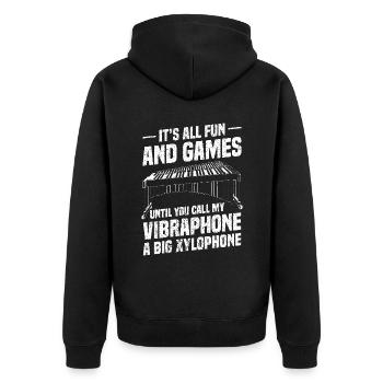 It's all fun and games until you play my vibraphone - Unisex Premium Organic Zip Hoodie - black - Back - Nico (187cm)