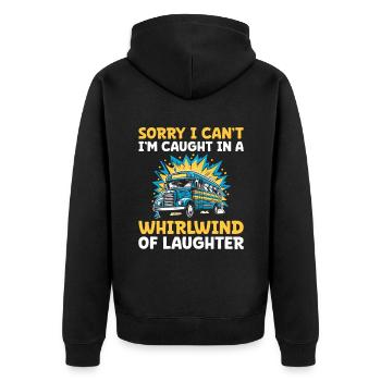 Sorry I Can't I'm Caught In A Whirlwind Of - Unisex Premium Organic Zip Hoodie - black - Back - Nico (187cm)
