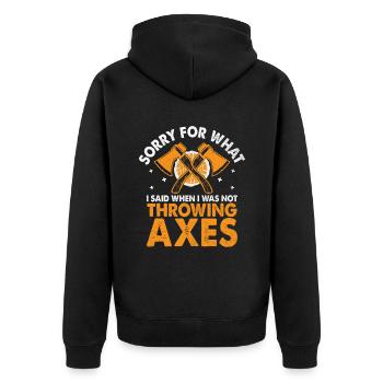 Entschuldigung für das, was ich gesagt habe, als ich nicht gerade Äxte geworfen habe - Unisex Premium Bio Zip Hoodie - Schwarz - Hinten - Nico (187cm)