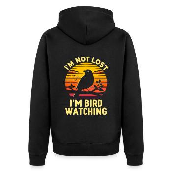 I'm Not Lost I'm Bird Watching Birdwatcher - Unisex Premium Organic Zip Hoodie - black - Back - Nico (187cm)
