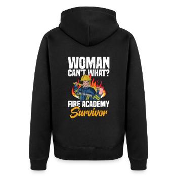 Woman can't do what? Fire Academy Survivor - Unisex Premium Organic Zip Hoodie - black - Back - Nico (187cm)