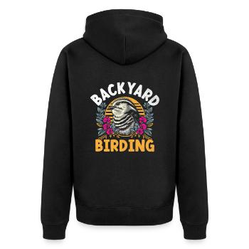 Backyard Birding Watching Birdwatching Birder - Unisex Premium Organic Zip Hoodie - black - Back - Nico (187cm)