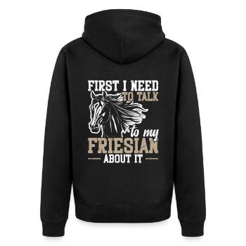 Zuerst Muss Ich Mit Meinem Friesian Darüber - Unisex Premium Bio Zip Hoodie - Schwarz - Hinten - Nico (187cm)