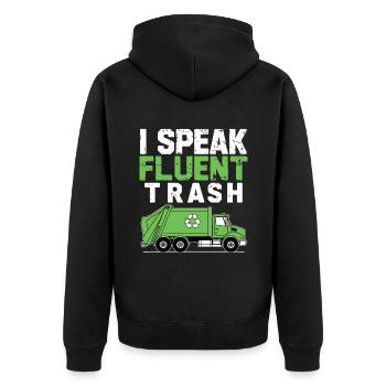 I Speak Fluent Trash Collector Garbage Collecting - Unisex Premium Organic Zip Hoodie - black - Back - Nico (187cm)