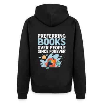 Preferring Books Over People Since Forever Sayings - Unisex Premium Organic Zip Hoodie - black - Back - Nico (187cm)
