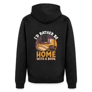 I'd Rather Be Home With A Book Sayings For - Unisex Premium Organic Zip Hoodie - black - Back - Nico (187cm)