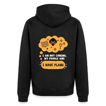 I Am Not Coming My Poodle And I Have Plans Sayings - Unisex Premium Organic Zip Hoodie - black - Back - Nico (187cm)