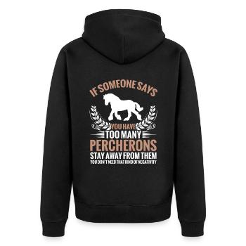 Si quelqu’un dit qu’il a trop de percherons - Veste à capuche bio Premium Unisexe - noir - Dos - Nico (187cm)
