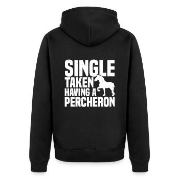Single, Taken, Have A Percheron - Unisex Premium Organic Zip Hoodie - black - Back - Nico (187cm)
