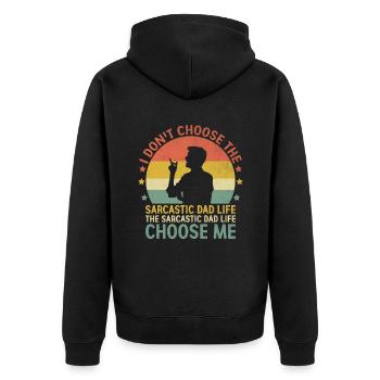 Ich wähle nicht das sarkastische Vaterleben, das - Unisex Premium Bio Zip Hoodie - Schwarz - Hinten - Nico (187cm)