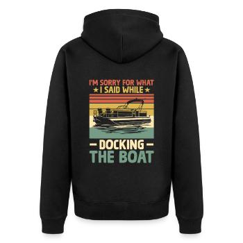Je suis désolé pour ce que j’ai dit lors de l’amarrage du bateau - Veste à capuche bio Premium Unisexe - noir - Dos - Nico (187cm)