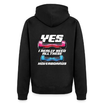 Ja, Ich Brauche Wirklich All Diese Hoverboards - Unisex Premium Bio Zip Hoodie - Schwarz - Hinten - Nico (187cm)