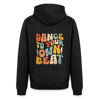 Dance To Your Own Beat For Dancing Dancer - Unisex Premium Organic Zip Hoodie - black - Back - Nico (187cm)