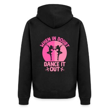 When In Doubt Dance It Out For Dancing Dancer - Unisex Premium Organic Zip Hoodie - black - Back - Nico (187cm)