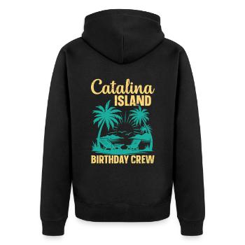 Catalina Island Birthday Crew - Unisex Premium Bio Zip Hoodie - Schwarz - Hinten - Nico (187cm)