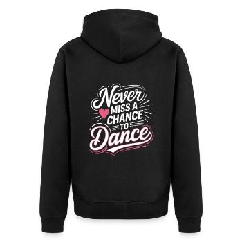 Ne manquez jamais une occasion de danser pour danser - Veste à capuche bio Premium Unisexe - noir - Dos - Nico (187cm)