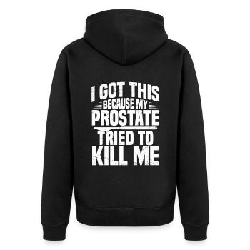 Ich Habe Das Bekommen, Weil Meine Prostata - Unisex Premium Bio Zip Hoodie - Schwarz - Hinten - Nico (187cm)