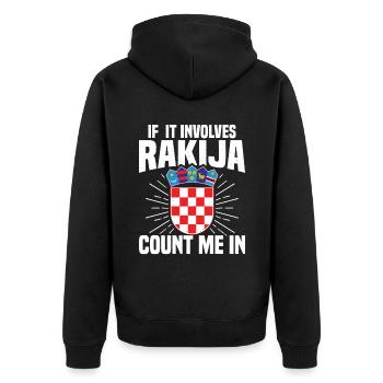 If it's rakija, count me in - Unisex Premium Organic Zip Hoodie - black - Back - Nico (187cm)