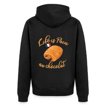 Life is Pain Au Chocolat - Funny French Food - Unisex Premium Organic Zip Hoodie - black - Back - Nico (187cm)